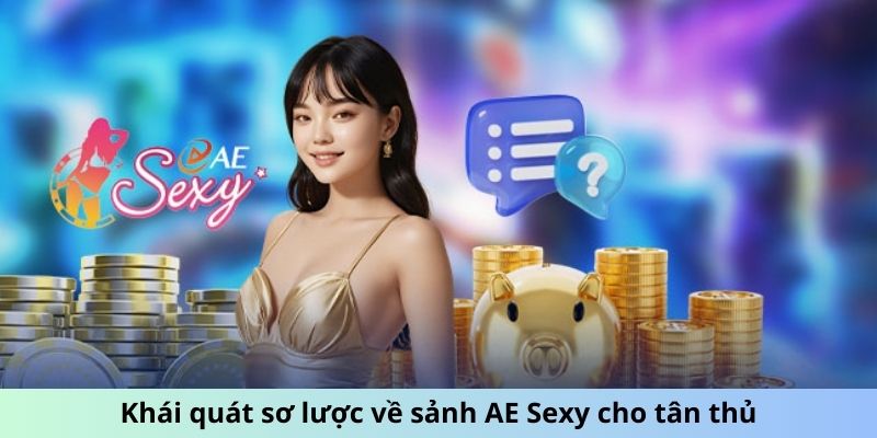 Sảnh AE Sexy - Phong Cách Chơi Mới, Hấp Dẫn Khó Cưỡng 1 Trang Chủ Jun88.com #1 Việt Nam Khái quát sơ lược về sảnh AE Sexy cho tân thủ